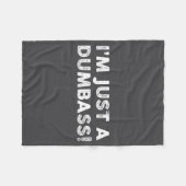 Couverture Polaire I'm Just A Dumb Funny Saying Sarcastic Meme Humor  (Devant (Horizontal))