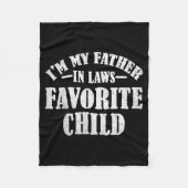 Couverture Polaire I'm My Father In Laws Favorite Child Funny Parent (Devant)