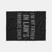 Couverture Polaire I'm My Father In Laws Favorite Child Funny Parent (Devant (Horizontal))