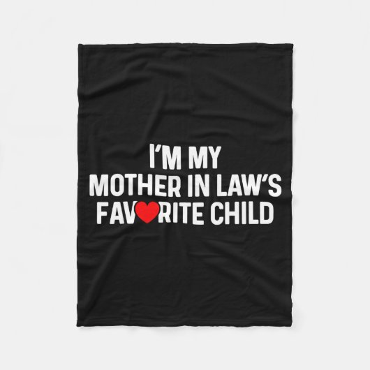 Couverture Polaire I'm My Mother In Law's Favorite Child Funny Daught (Devant)