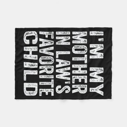Couverture Polaire I'm My Mother In Law's Favorite Child Funny Family (Devant (Horizontal))