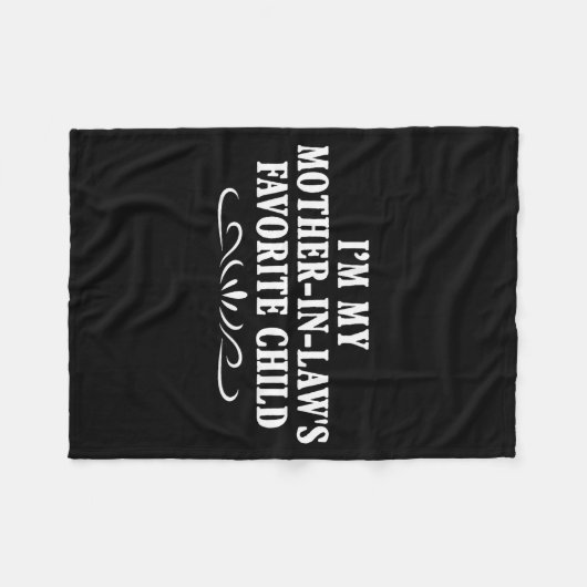 Couverture Polaire I'm My Mother In Laws Favorite Child Funny Family (Devant (Horizontal))