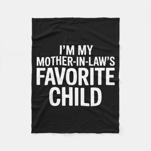Couverture Polaire Im My Mother In Laws Favorite Child Funny Parent (Devant)