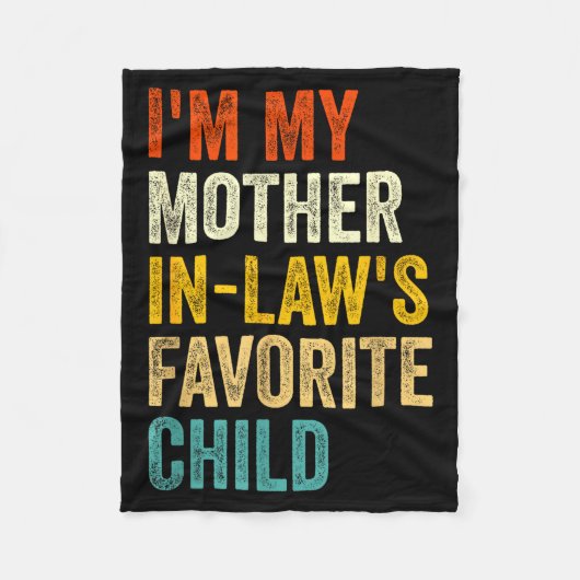 Couverture Polaire I'm My Mother In Laws Favorite Child Funny Parent (Devant)