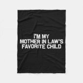 Couverture Polaire I'm My Mother In Law's Favorite Child Funny Parent (Devant)