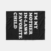 Couverture Polaire I'm My Mother In Laws Favorite Child Funny Parent (Devant (Horizontal))