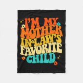 Couverture Polaire I'm My Mother In Laws Favorite Child Groovy Funny (Devant)
