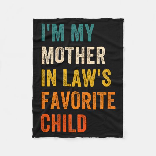 Couverture Polaire I'm My Mother In Law's Favorite Child Men Women (Devant)