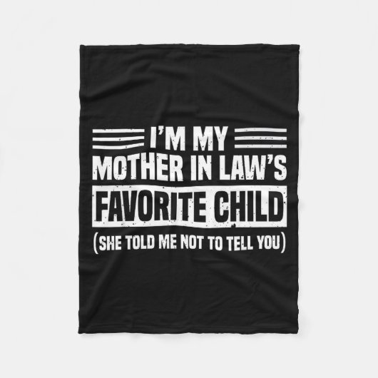 Couverture Polaire I'm My Mother In Law's Favorite Child - Son Daught (Devant)