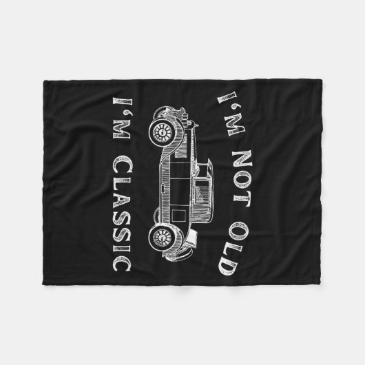 Couverture Polaire I'm Not Old I'm Clic Funny Car Quote Retro Vehicle (Devant (Horizontal))