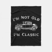 Couverture Polaire I'm Not Old I'm Clic Funny Car Quote Retro Vehicle (Devant)