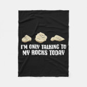 Couverture Polaire I'm Only Talking To My Rocks Today  (Devant)