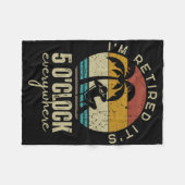 Couverture Polaire I'm Retired It's 5 O'clock Everywhere Funny Retire (Devant (Horizontal))