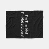 Couverture Polaire I'm Thankful I'm Not A Liberal Funny (Devant (Horizontal))