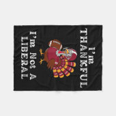 Couverture Polaire I'm Thankful I'm Not A Liberal Funny Thanksgiving  (Devant (Horizontal))