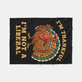 Couverture Polaire Im Thankful Im Not A Liberal Turkey Thanksgiving P (Devant (Horizontal))