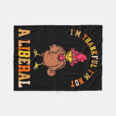 Couverture Polaire I'm Thankful Not A Liberal Hilarious Thanksgiving (Devant (Horizontal))
