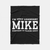 Couverture Polaire I'm That Legendary Mike Everybody Is Talking About (Devant)