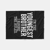 Couverture Polaire I'm The Youngest Brother I Ignore The Rules Funny  (Devant (Horizontal))