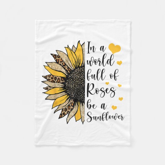 Couverture Polaire In A World Full Of Roses Be A Sunflower Flower Leo (Devant)