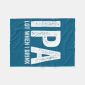 Couverture Polaire Ipa Lot When I Drink Funny Beer Pun Drinker Drinki (Devant (Horizontal))