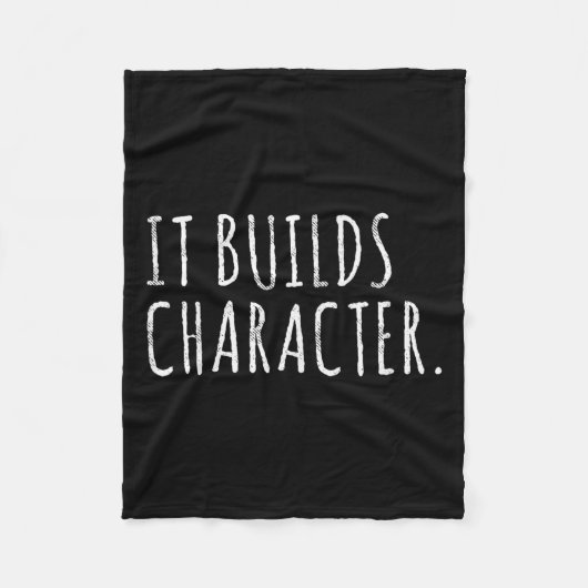 Couverture Polaire It Builds Character. Funny Dad Quotes And Sayings  (Devant)
