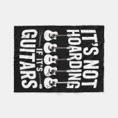 Couverture Polaire It’s Not Hoarding If It’s Guitars Funny Guitarist  (Devant (Horizontal))