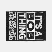 Couverture Polaire It's A Bob Thing You Wouldn't Understand Funny Bob (Devant (Horizontal))