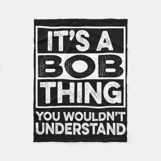 Couverture Polaire It's A Bob Thing You Wouldn't Understand Funny Bob (Devant)