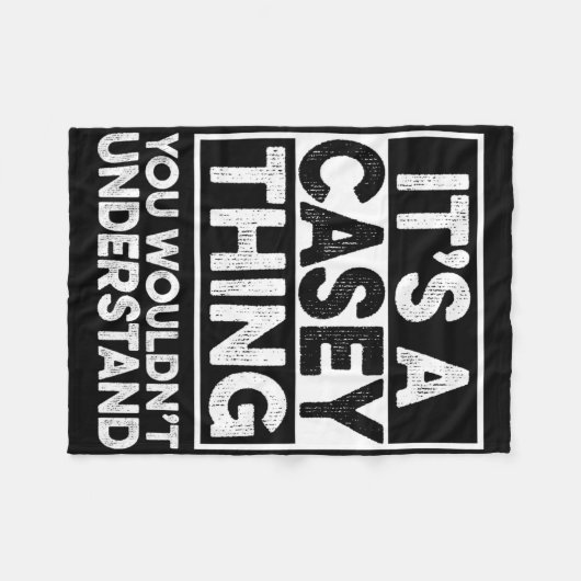 Couverture Polaire It's A Casey Thing You Wouldn't Understand Casey C (Devant (Horizontal))