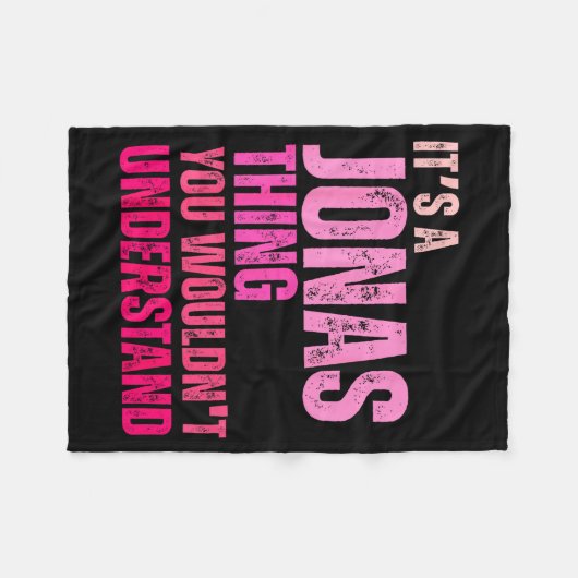 Couverture Polaire It's A Jonas Thing You Wouldn't Understand Birth-d (Devant (Horizontal))