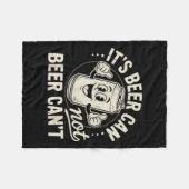 Couverture Polaire It's Beer Can Not Beer Can't (Devant (Horizontal))
