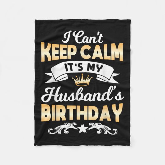 Couverture Polaire It's My Husband's Birthday Shirt I Can't Keep Calm (Devant)