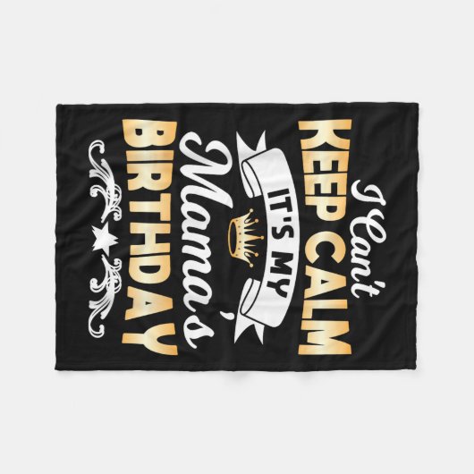 Couverture Polaire It's My Mama's Birthday Shirt I Can't Keep Calm Ma (Devant (Horizontal))