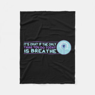 Couverture Polaire It's Okay If The Only Thing You Do Today Is Breath