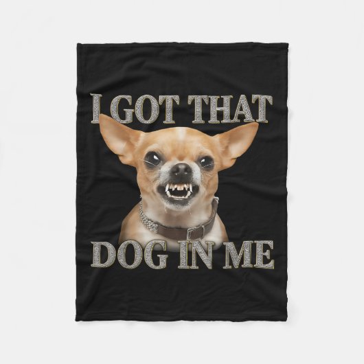 Couverture Polaire J'Ai Ce Chien En Moi Drôle Chien Chihuahua Qui M'A (Devant)
