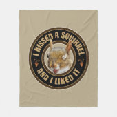 Couverture Polaire J'ai embrassé un écureuil - drôle de parodie (Devant)