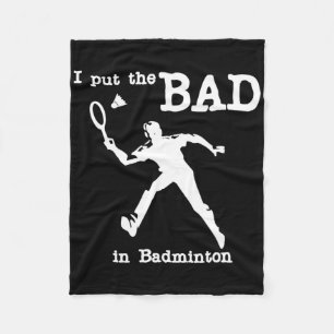 Couverture Polaire J'Ai Mis Le Mauvais Dans Badminton 4