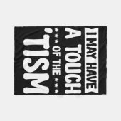 Couverture Polaire J'Ai Peut-Être Une Touche Du Tisme 2 (Devant (Horizontal))