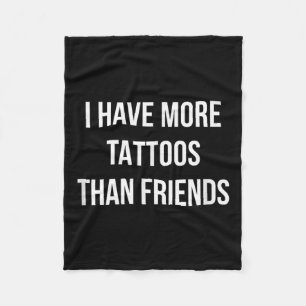 Couverture Polaire J'Ai Plus De Tatouages Que D'Amis -