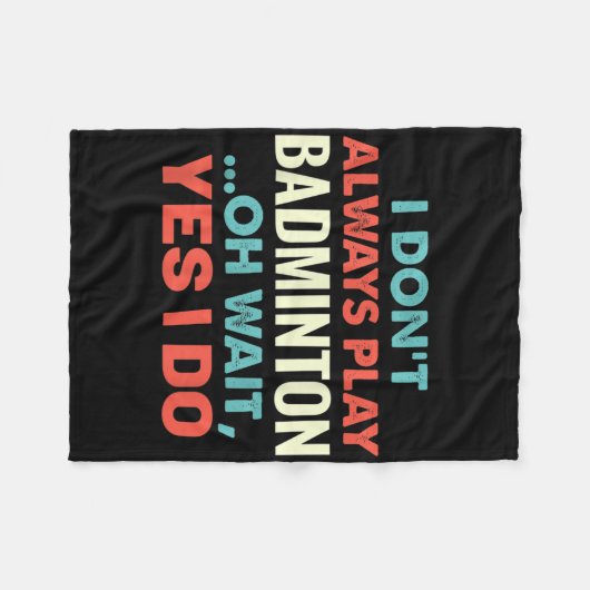 Couverture Polaire Je Ne Joue Pas Toujours Badminton Oh Attends Sport (Devant (Horizontal))