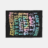 Couverture Polaire Je ne peux pas avoir d'amis mous parce que je parl (Devant (Horizontal))