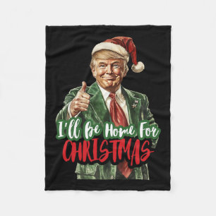 Couverture Polaire Je serai à la maison pour Noël Père Noël Trump Noë