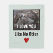 Couverture Polaire Je T'Aime Pas D'Otter Mignonne Photo (Devant)