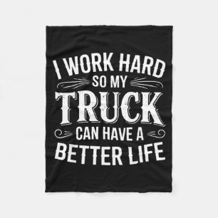 Couverture Polaire Je Travaille Dur Pour Que Mon Camion Ait Une Meill