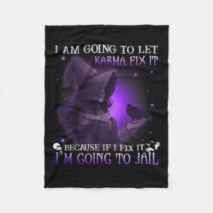 Couverture Polaire Je Vais Laisser Karma Le Corriger Parce Que Si Je