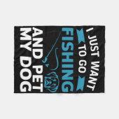 Couverture Polaire Je Veux Juste Aller Pêcher Et Pet Mon Chien (Devant (Horizontal))