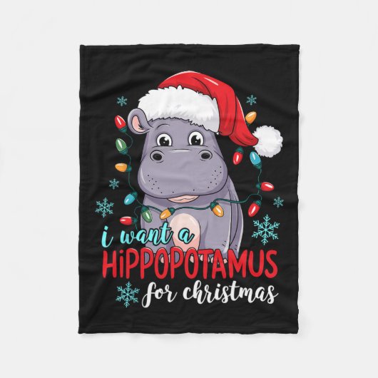 Couverture Polaire Je Veux Un Hippopotame Pour Noël Mignonne (Devant)