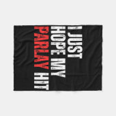 Couverture Polaire J'Espère Juste Que Mon Parlay A Atteint Sports Par (Devant (Horizontal))