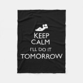 Couverture Polaire Keep Calm I'll Do It Tomorrow Lazy  (Devant)